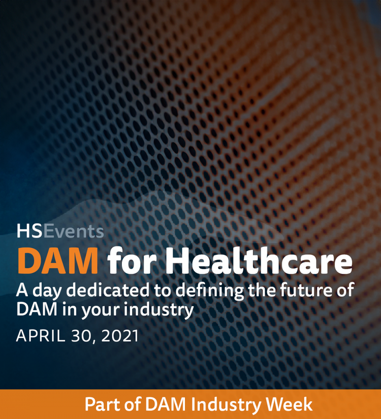 Flyer for DAM for Healthcare: A day dedicated to defining the future of DAM in your industry, April 30, 2021